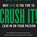 Crush It Gary Vaynerchuk